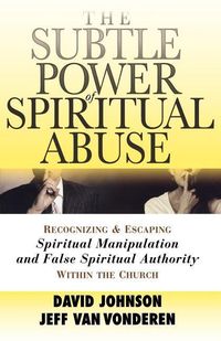 Produktbild: The Subtle Power of Spiritual Abuse