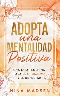Produktbild: Adopta una Mentalidad Positiva