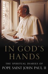 Produktbild: Pope Saint John Paul Ii: In God's Hands