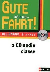 Produktbild: Gute Fahrt; Allemand; 2ere Annee; Niveau A2, A2+; 2 CD Audio Edition