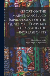 Produktbild: Report on the Maintenance and Improvement of the Quality of Egyptian Cotton and the Increase of Its