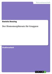 Produktbild: Der Homomorphiesatz f&uuml;r Gruppen