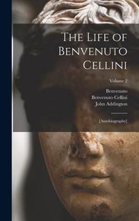 Produktbild: The Life of Benvenuto Cellini