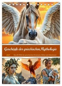 Produktbild: Gesch&ouml;pfe der griechischen Mythologie - Eine KI-Welt der griechischen G&ouml;tter, Kreaturen und Abenteurer (Tischkalender 2027 DIN A5 hoch), CALVENDO Monatskalender
