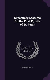 Produktbild: Expository Lectures On the First Epistle of St. Peter