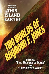 Produktbild: Two Worlds of Raymond F. Jones