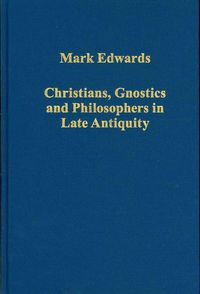 Produktbild: Christians, Gnostics and Philosophers in Late Antiquity