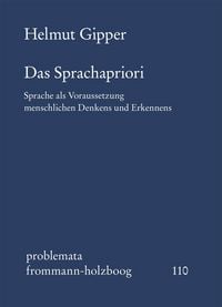 Produktbild: Das Sprachapriori. Sprache als Voraussetzung menschlichen Denkens und Erkennens