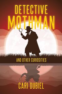 Produktbild: Detective Mothman and Other Curiosities
