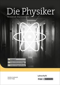 Produktbild: Die Physiker &ndash; Friedrich D&uuml;rrenmatt &ndash; Lehrerheft