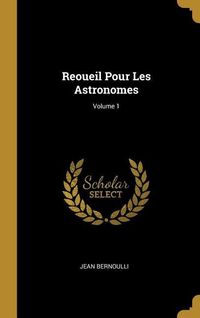 Produktbild: Reoueil Pour Les Astronomes; Volume 1