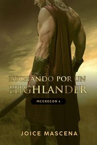 Produktbild: Luchando por un Highlander (McGregor, #3)