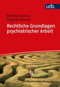 Produktbild: Rechtliche Grundlagen psychiatrischer Arbeit