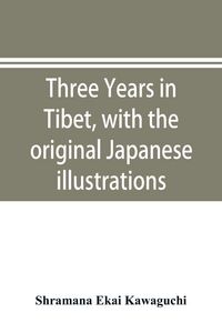 Produktbild: Three years in Tibet, with the original Japanese illustrations
