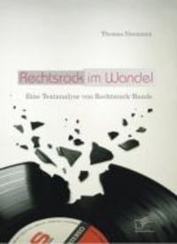 Produktbild: Rechtsrock im Wandel: Eine Textanalyse von Rechtsrock-Bands