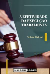 Produktbild: A Efetividade Da Execu&ccedil;&atilde;o Trabalhista