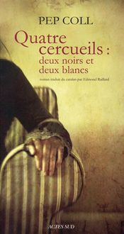 Produktbild: Quatre cercueils : deux noirs et deux blancs