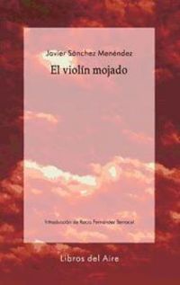 Produktbild: El viol&iacute;n mojado