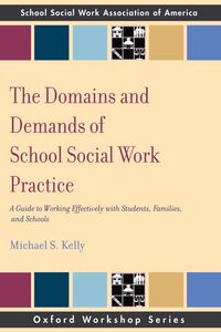 Produktbild: The Domains and Demands of School Social Work Practice