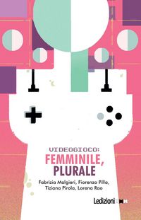 Produktbild: Videogioco: femminile, plurale