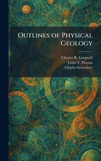 Produktbild: Outlines of Physical Geology