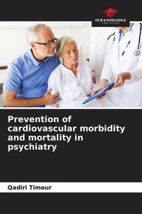 Produktbild: Prevention of cardiovascular morbidity and mortality in psychiatry