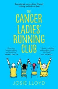 Produktbild: Lloyd, J: Cancer Ladies' Running Club