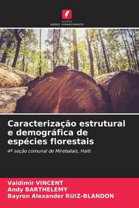 Produktbild: Caracteriza&ccedil;&atilde;o estrutural e demogr&aacute;fica de esp&eacute;cies florestais