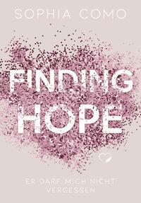 Bild vom Artikel Finding Hope vom Autor Sophia Como