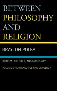 Produktbild: Between Philosophy and Religion, Vol. I