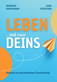 Produktbild: Leben ... und zwar Deins