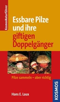 Produktbild: Essbare Pilze und ihre giftigen Doppelg&auml;nger