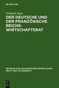 Produktbild: Der deutsche und der franz&ouml;sische Reichswirtschaftsrat