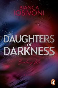 Produktbild: Daughters of Darkness - Breaking Me