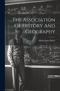Produktbild: The Association Of History And Geography