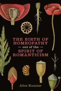 Produktbild: The Birth of Homeopathy Out of the Spirit of Romanticism