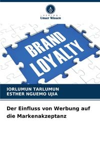 Produktbild: Der Einfluss von Werbung auf die Markenakzeptanz