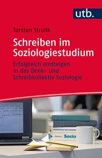 Bild vom Artikel Schreiben im Soziologiestudium vom Autor Torsten Strulik