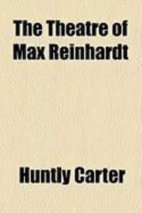 Produktbild: The Theatre of Max Reinhardt