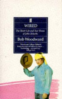 Bild vom Artikel Woodward, B: Wired: the Short Life & Fast Times of Jo vom Autor Bob Woodward