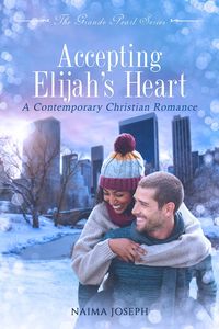 Produktbild: Accepting Elijah's Heart (The Grande Pearl, #1)