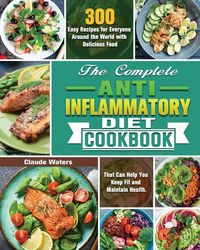 Produktbild: The Complete Anti-Inflammatory Diet Cookbook
