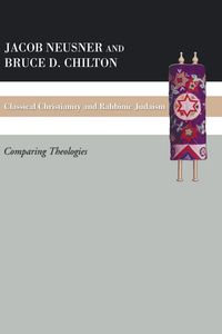 Produktbild: Classical Christianity and Rabbinic Judaism
