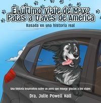 Produktbild: El &uacute;ltimo viaje de Max: Patas a trav&eacute;s de Am&eacute;rica