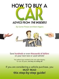 Produktbild: How To Buy A Car: Advice From The Insiders
