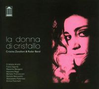 Bild vom Artikel La Donna Di Cristallo vom Autor Cristina & Radar Band Zavalloni