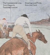 Produktbild: The Impressionist Line from Degas to Toulouse-Lautrec