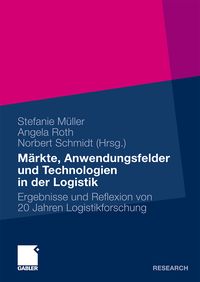Produktbild: M&auml;rkte, Anwendungsfelder und Technologien in der Logistik