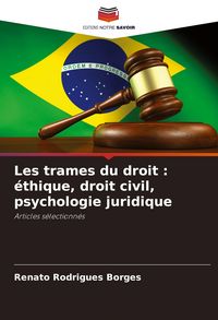 Produktbild: Les trames du droit : &eacute;thique, droit civil, psychologie juridique