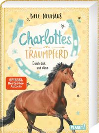 Bild vom Artikel Charlottes Traumpferd 6: Durch dick und dünn vom Autor Nele Neuhaus